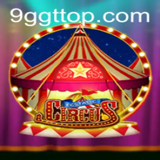 Unveiling EcstaticCircus: The Enchanting World of 9GGT