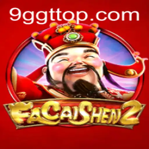 Exploring FaCaiShen2 and the Fascination with 9GGT