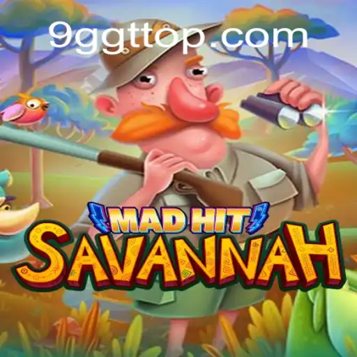 MadHitSavannah: An Exciting Adventure in the Heart of the Savannah