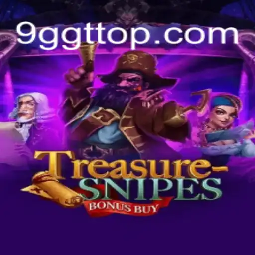 Exploring the World of TreasuresnipesBonusBuy: A Unique 9GGT Experience